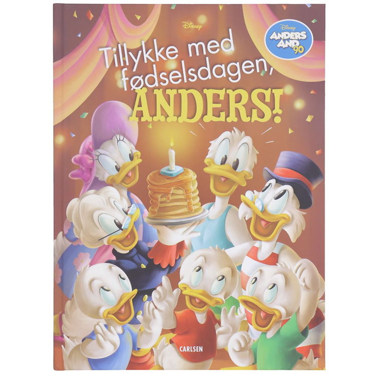 Forlaget Carlsen Bog - Disney - Tillykke Med Fødselsdagen, Ander