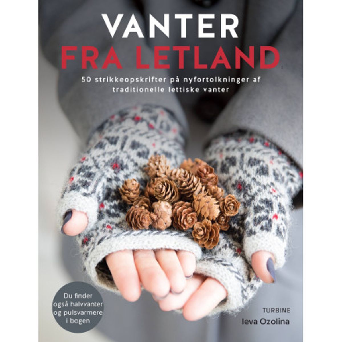 Vanter fra Letland - Bog af Ieva Ozolina