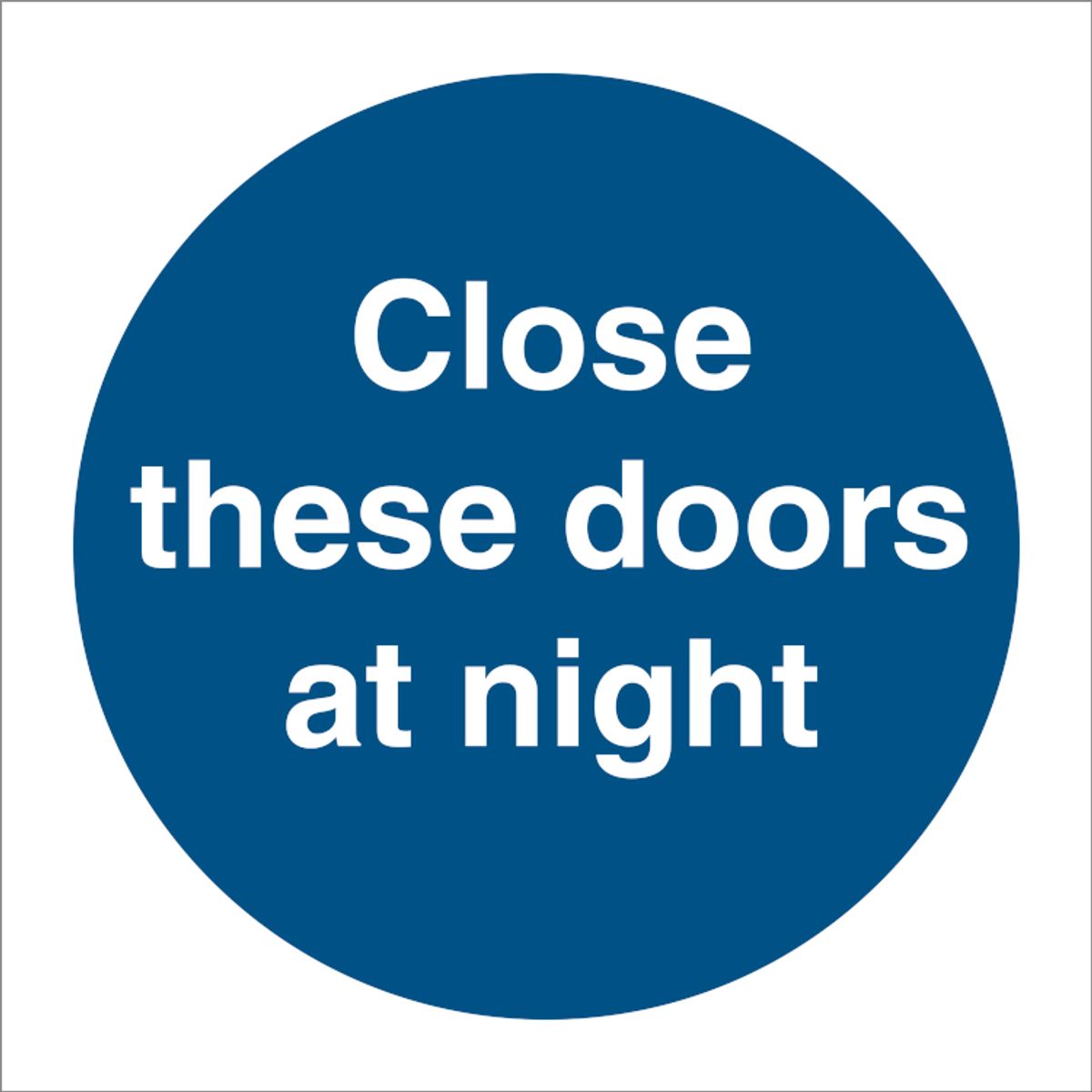 Close these doors at night - Selvklæbende vinyl - 150 x 150 mm