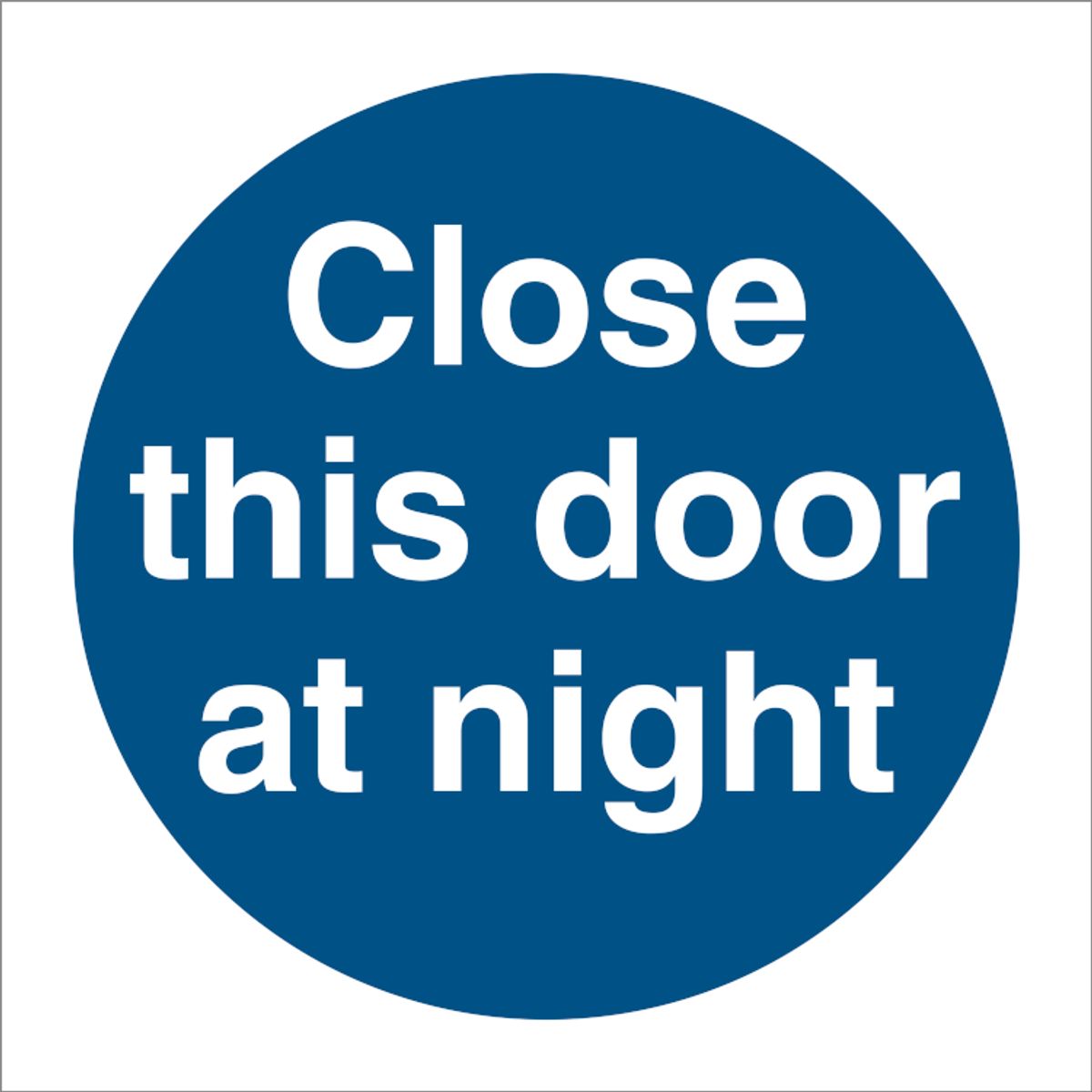 Close this door at night - Selvklæbende vinyl - 150 x 150 mm