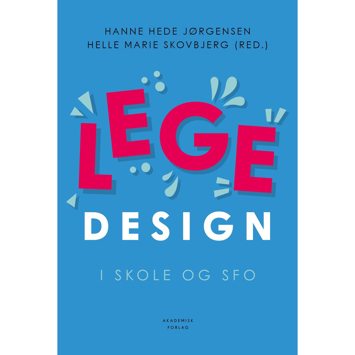 Legedesign i skole og SFO