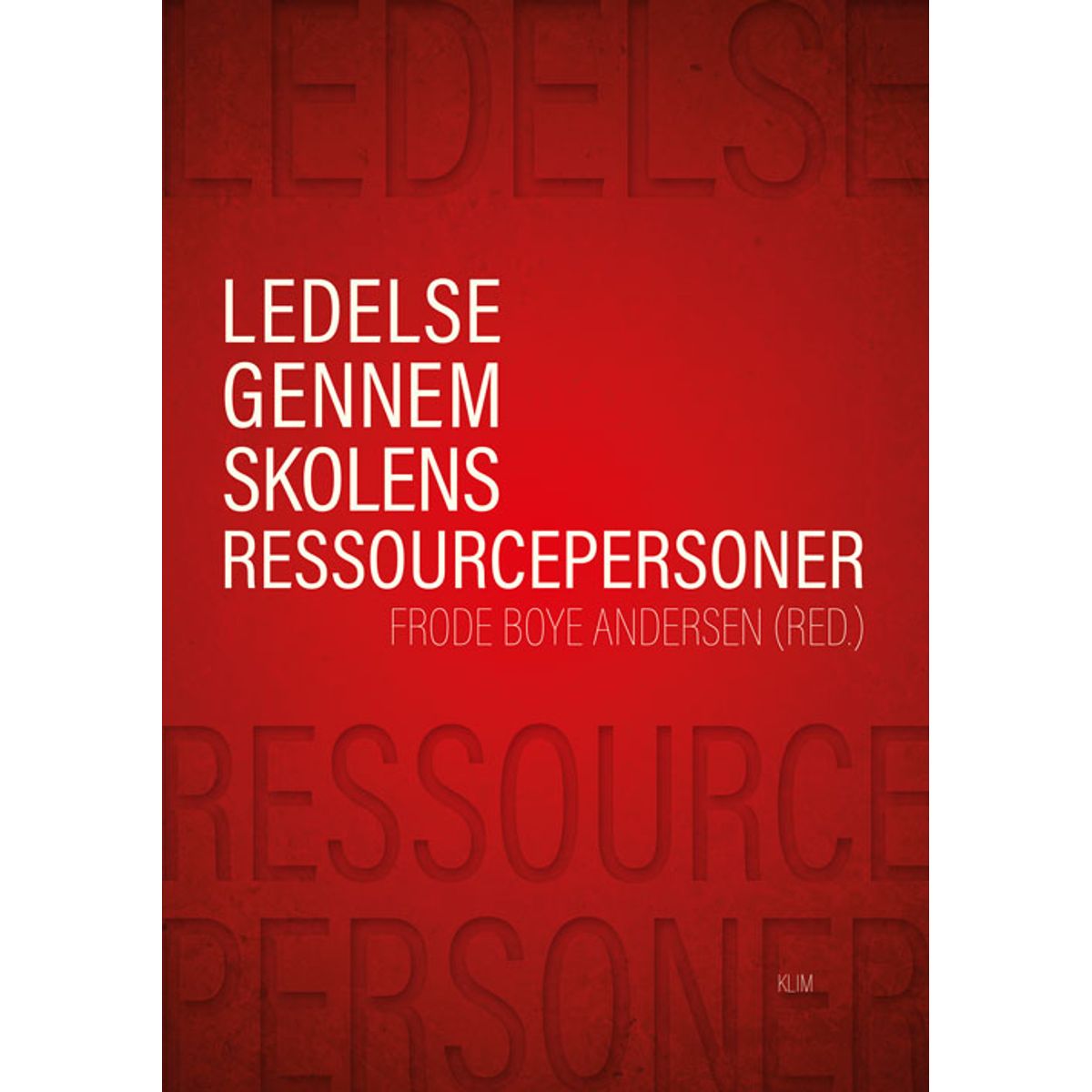 Ledelse gennem skolens ressourcepersoner