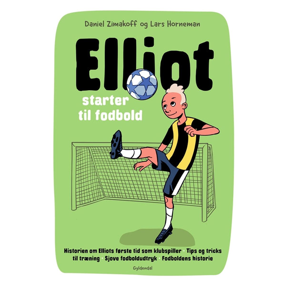 Elliot 1 - Elliot starter til fodbold