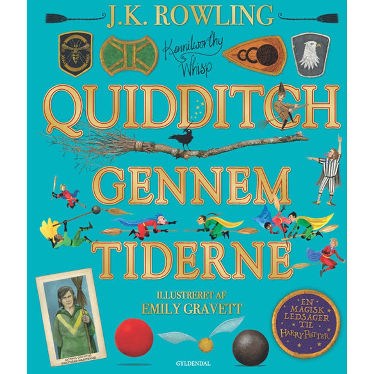 Quidditch gennem tiderne. Illustreret udgave