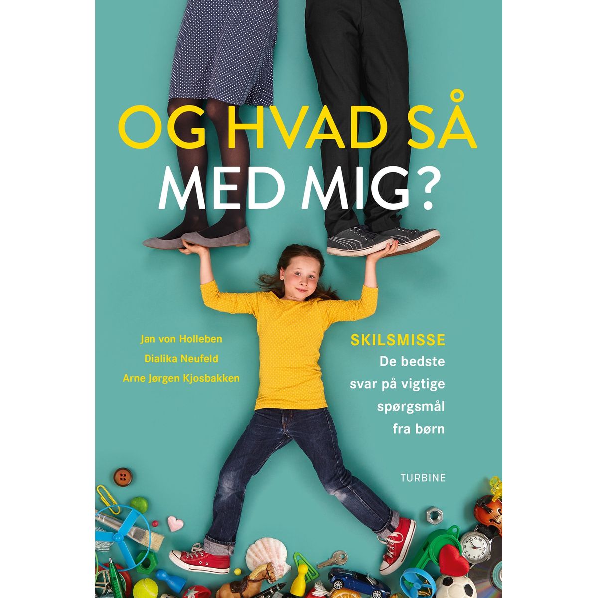 Og hvad så med mig?