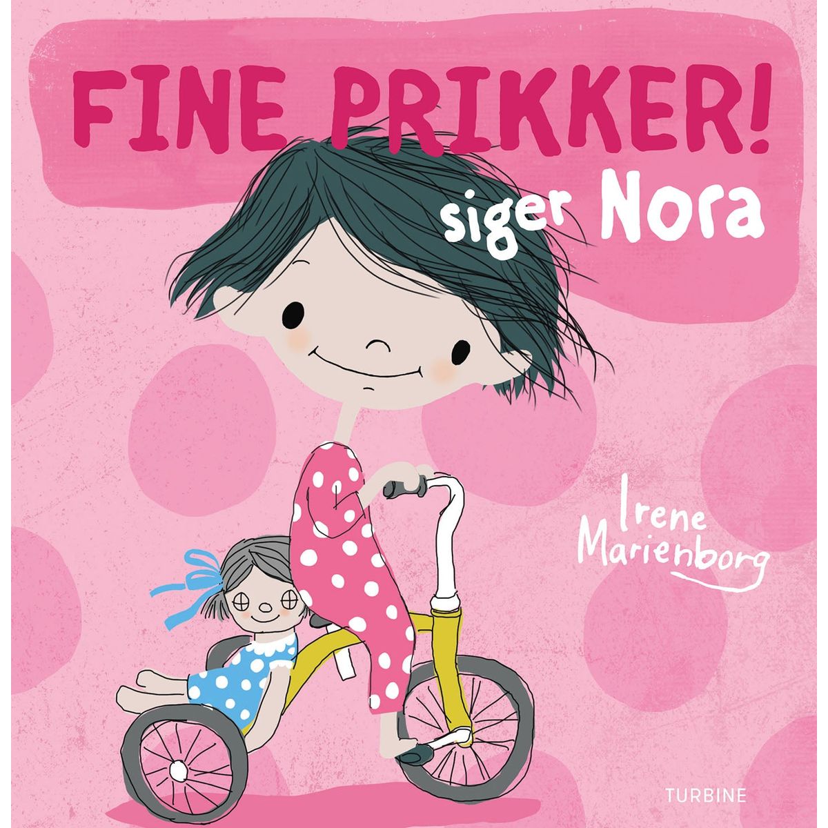 Fine prikker! siger Nora