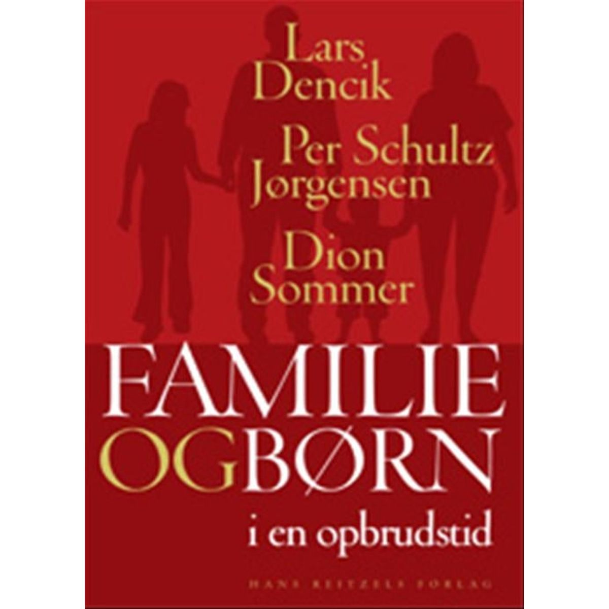 Familie og børn i en opbrudstid