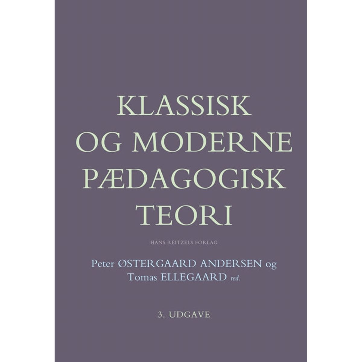 Klassisk og moderne pædagogisk teori