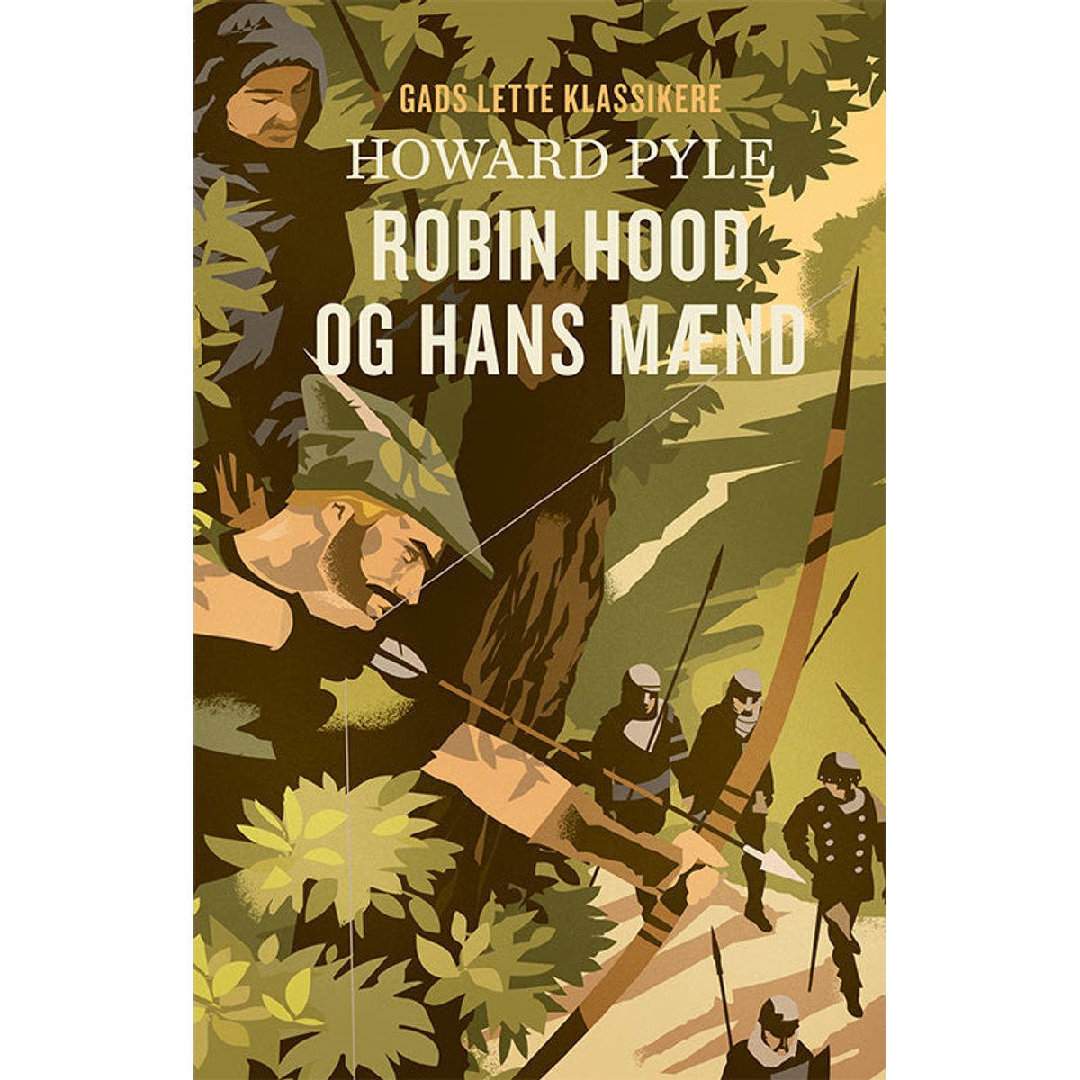 GADS LETTE KLASSIKERE: Robin Hood og hans mænd