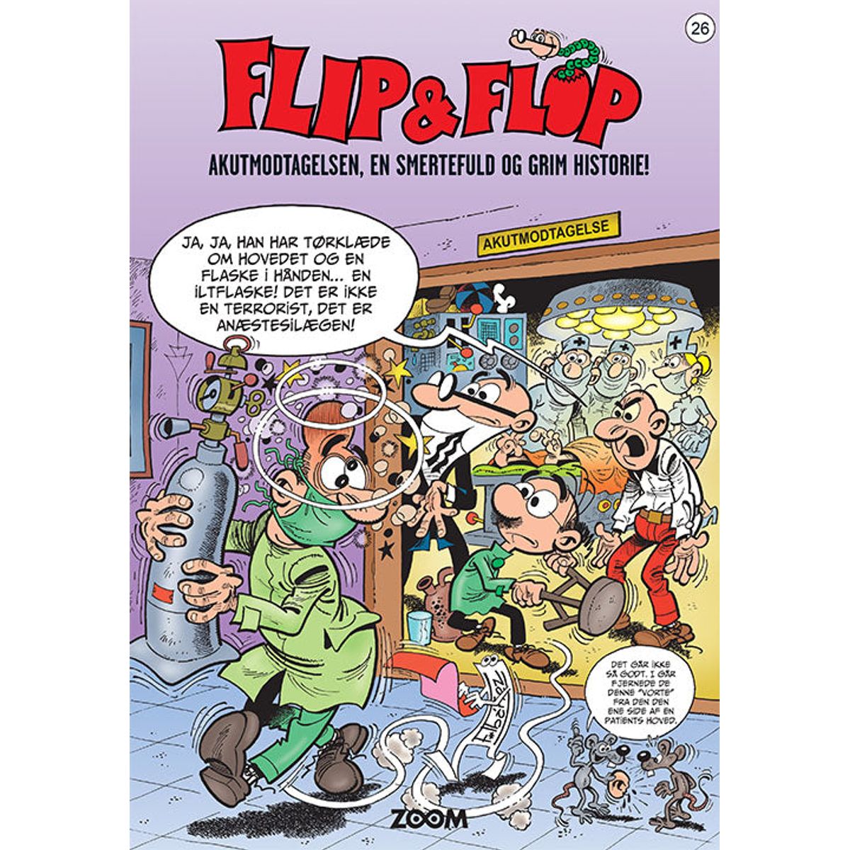 Flip & Flop 26: Akutmodtagelsen, en smertefuld og grim historie