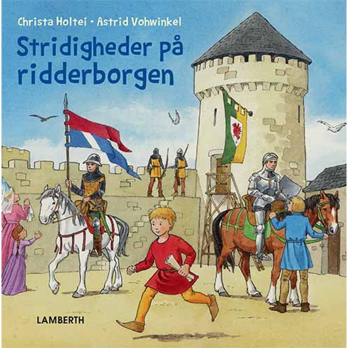 Stridigheder på ridderborgen