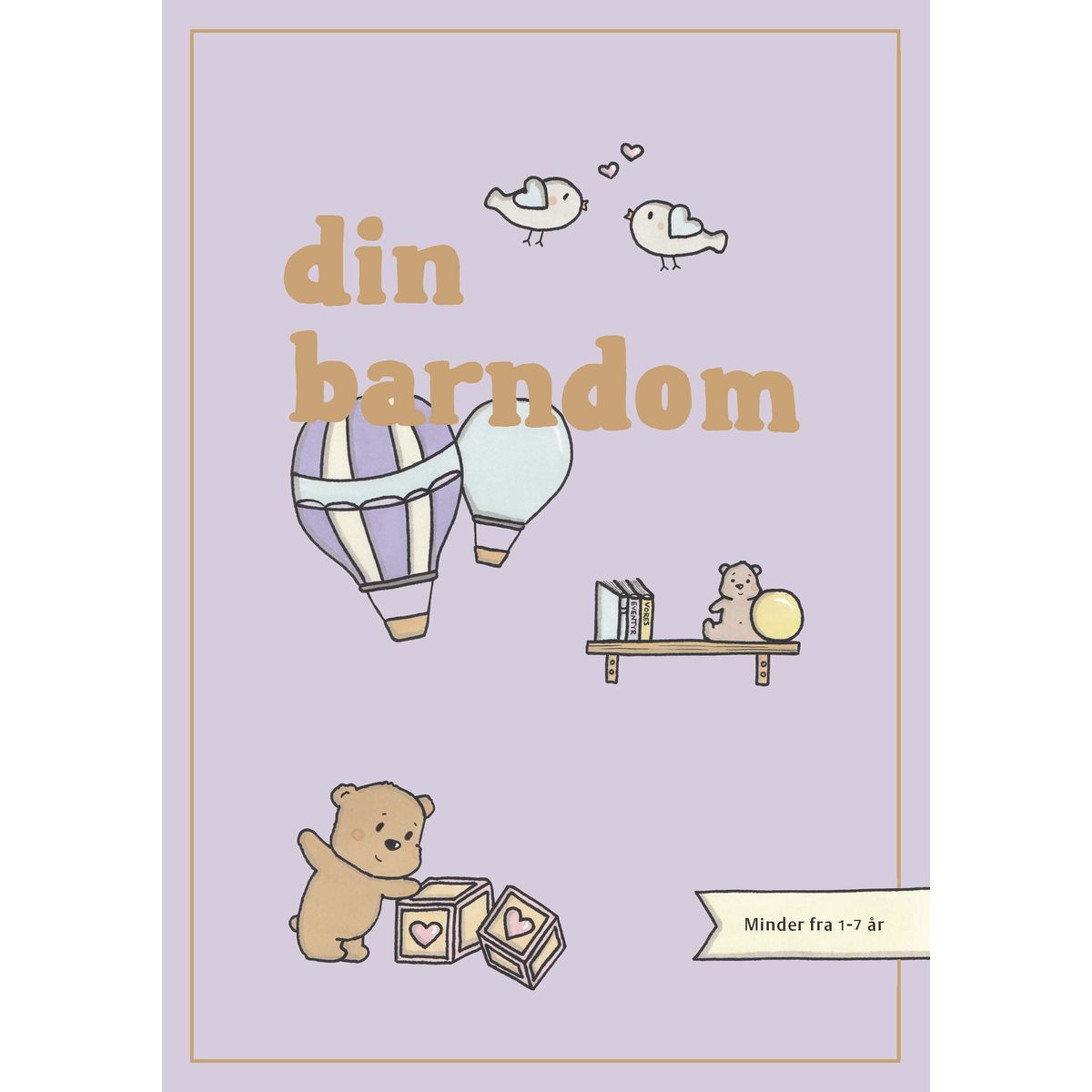 Din barndom - LILLA