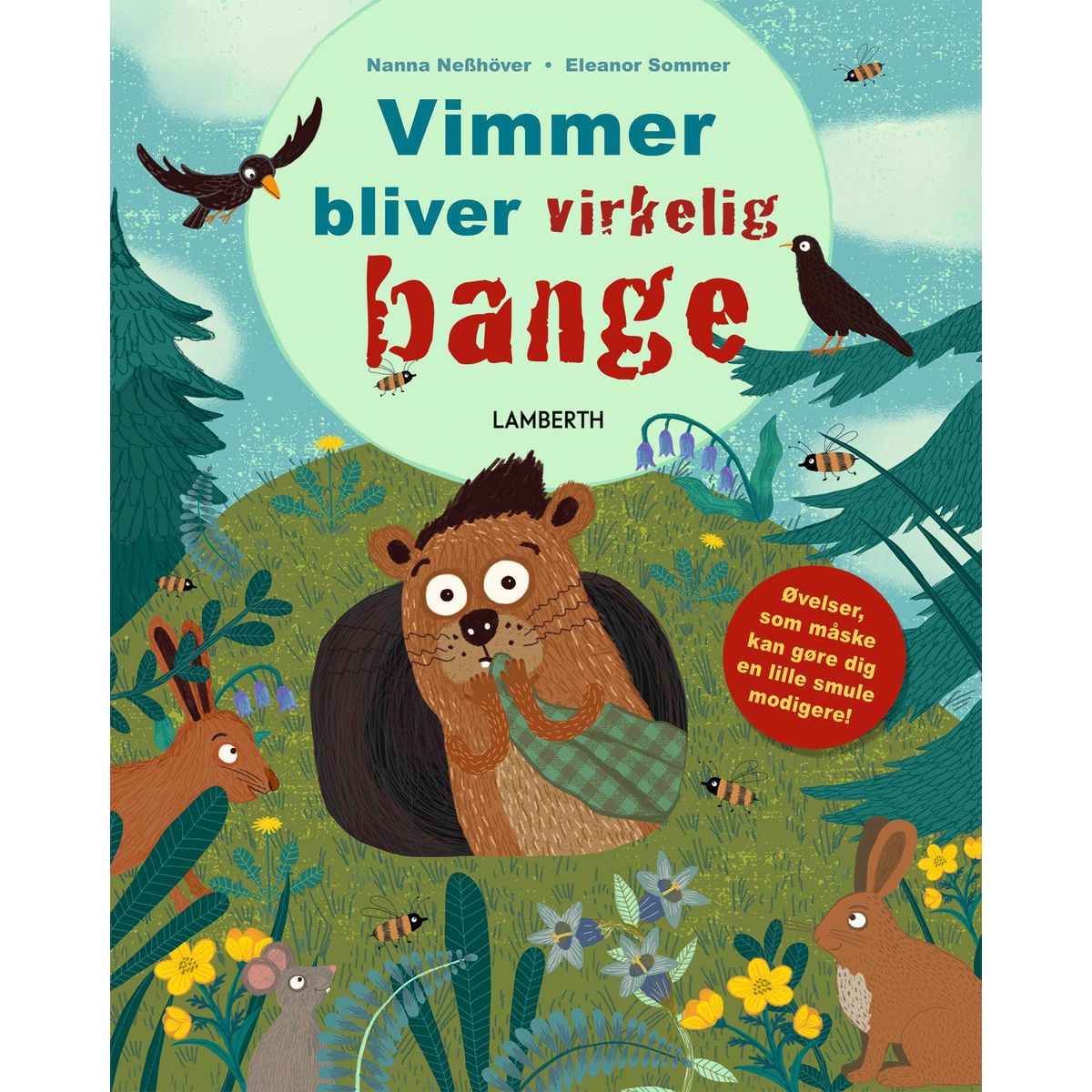 Vimmer bliver virkelig bange