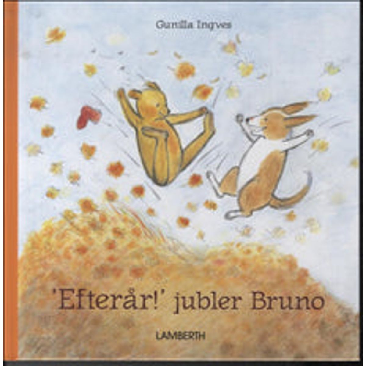 Efterår! Jubler Bruno