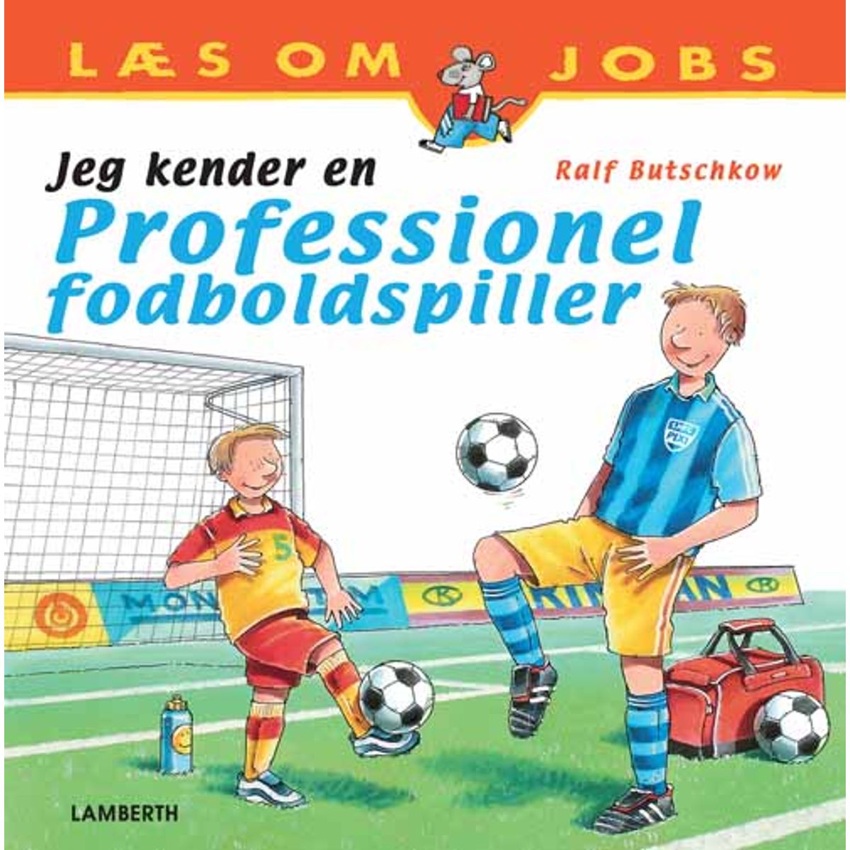 Jeg kender en professionel fodboldspiller