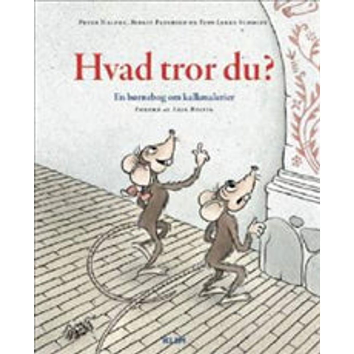 Hvad tror du?