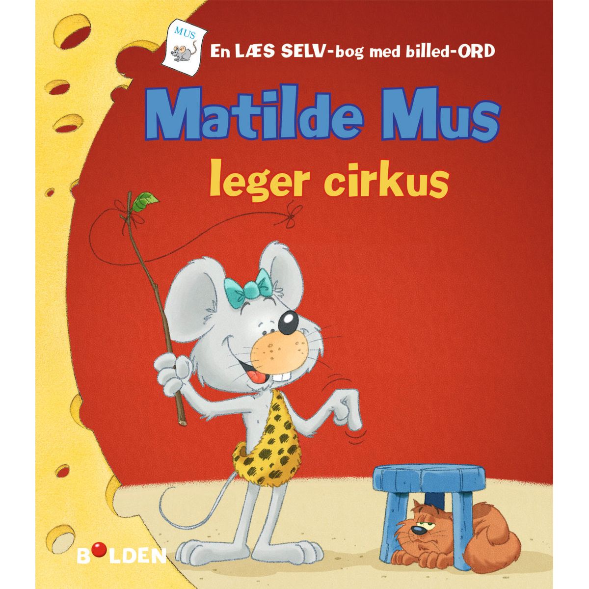 Børnebog, Matilde Mus Leger Cirkus - Børnebog - Legekammeraten.dk