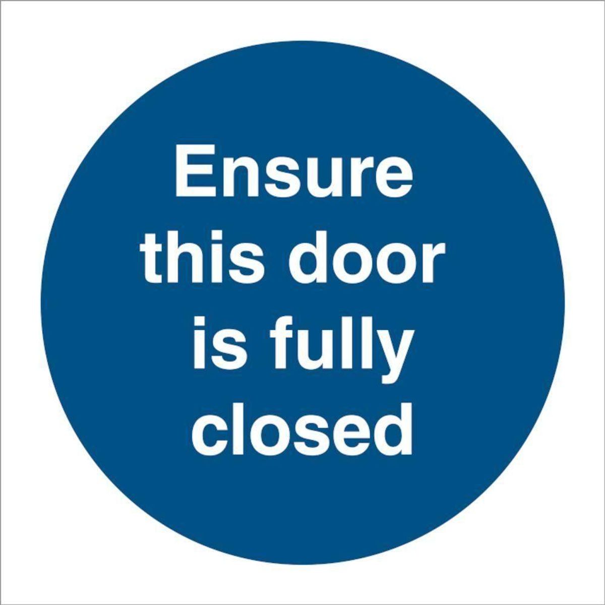 Sign IMO Ensure this door is fully closed 106109