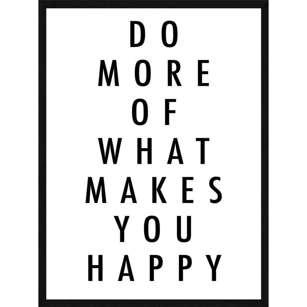 Do more of what - Plakat