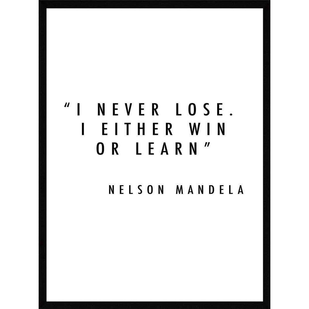 I never loose - Nelson Mandela Plakat