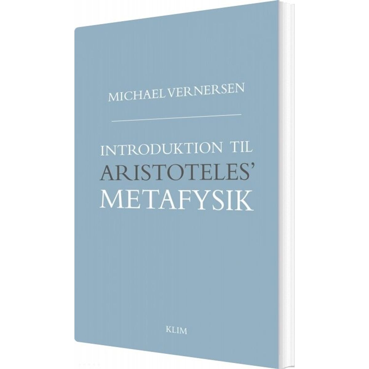 Introduktion Til Aristoteles' Metafysik - Michael Vernersen - Bog