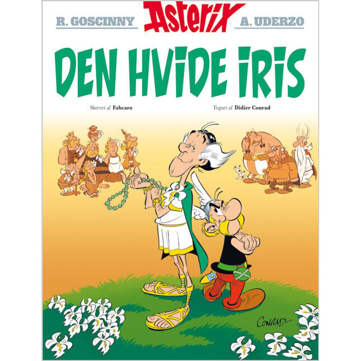 Asterix 40 - Den Hvide Iris - Hardcover - Fabcaro - Tegneserie