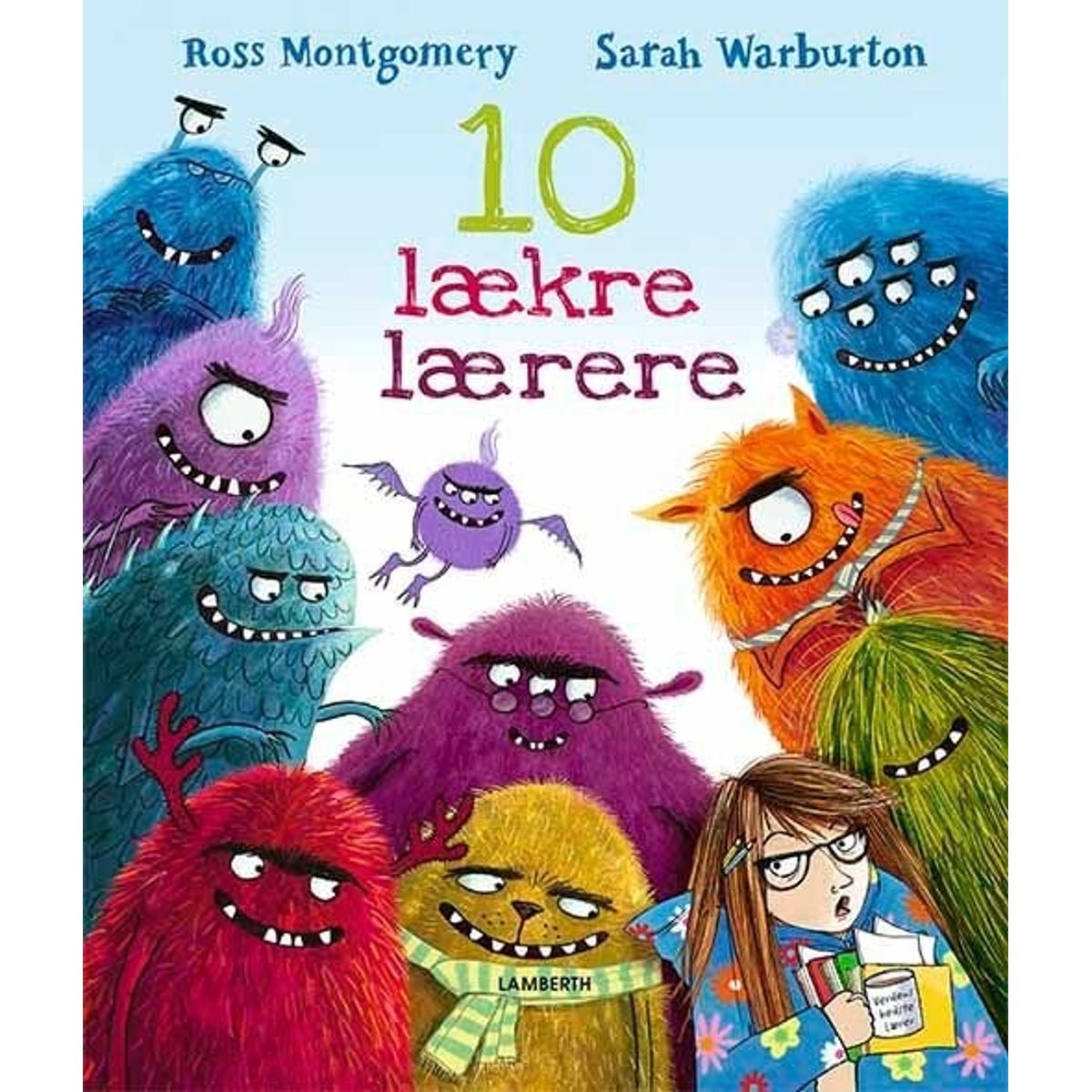 10 Lækre Lærere - Ross Montgomery - Bog