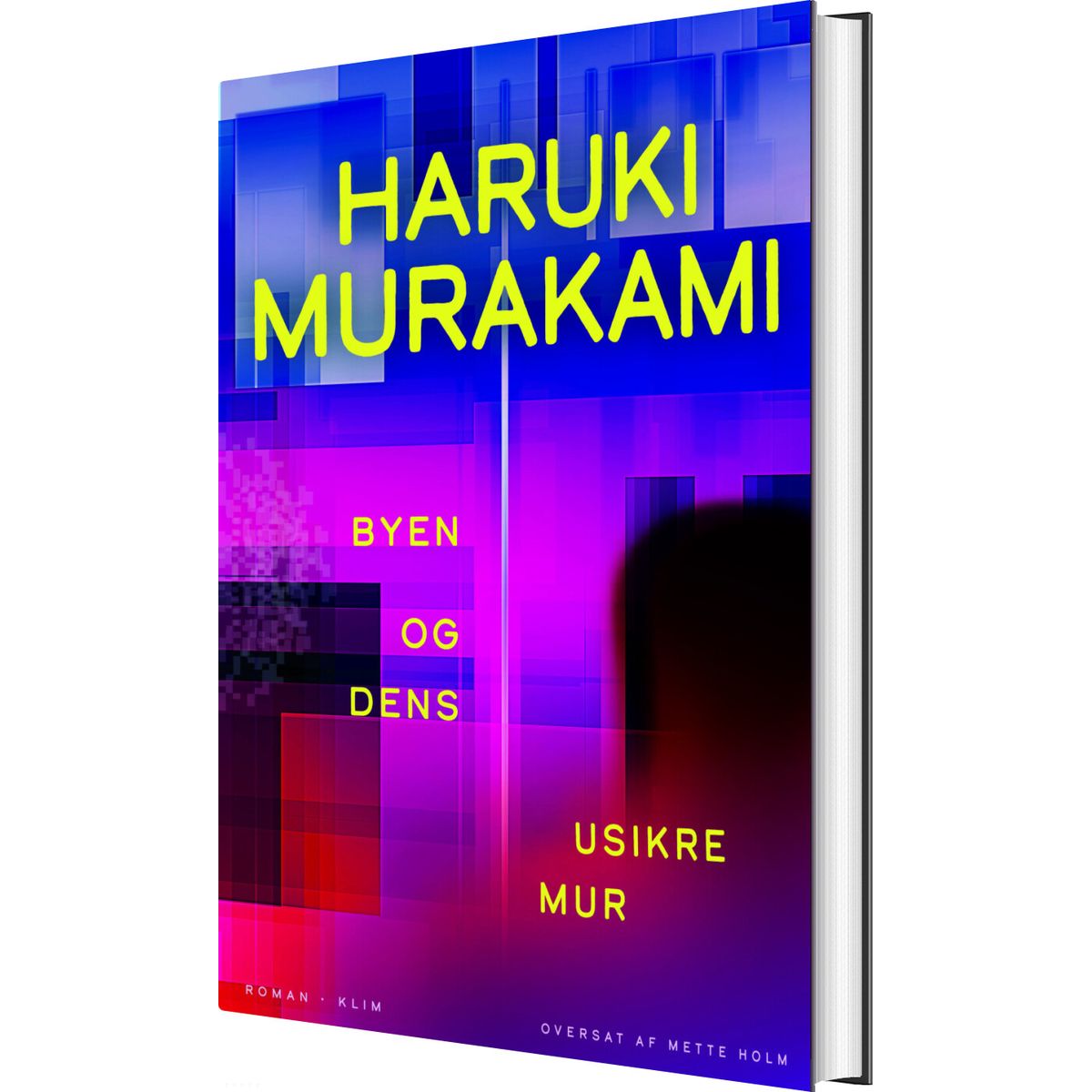 Byen Og Dens Usikre Mur - Haruki Murakami - Bog