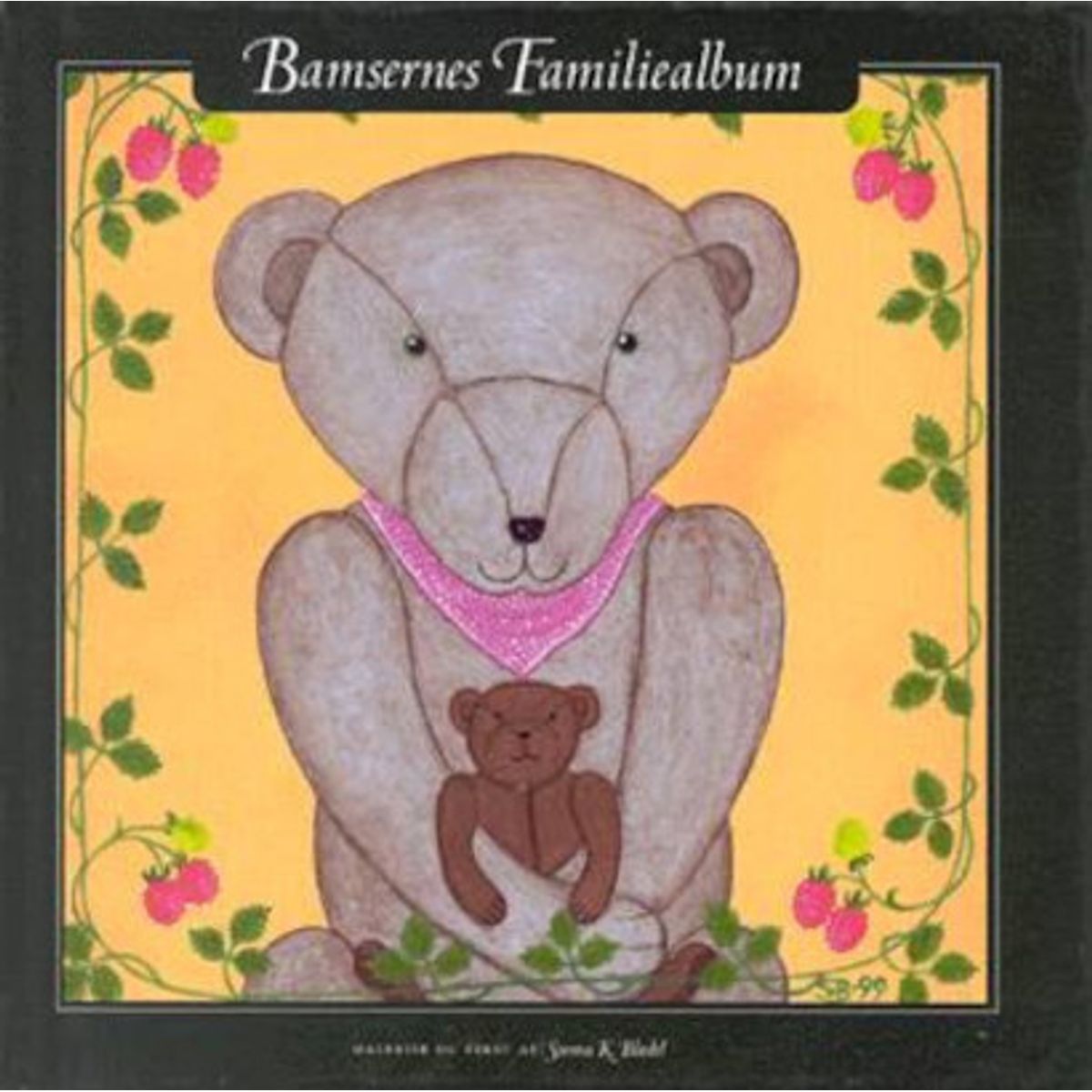 Bamsernes Familiealbum - Sunna K. Blædel - Bog