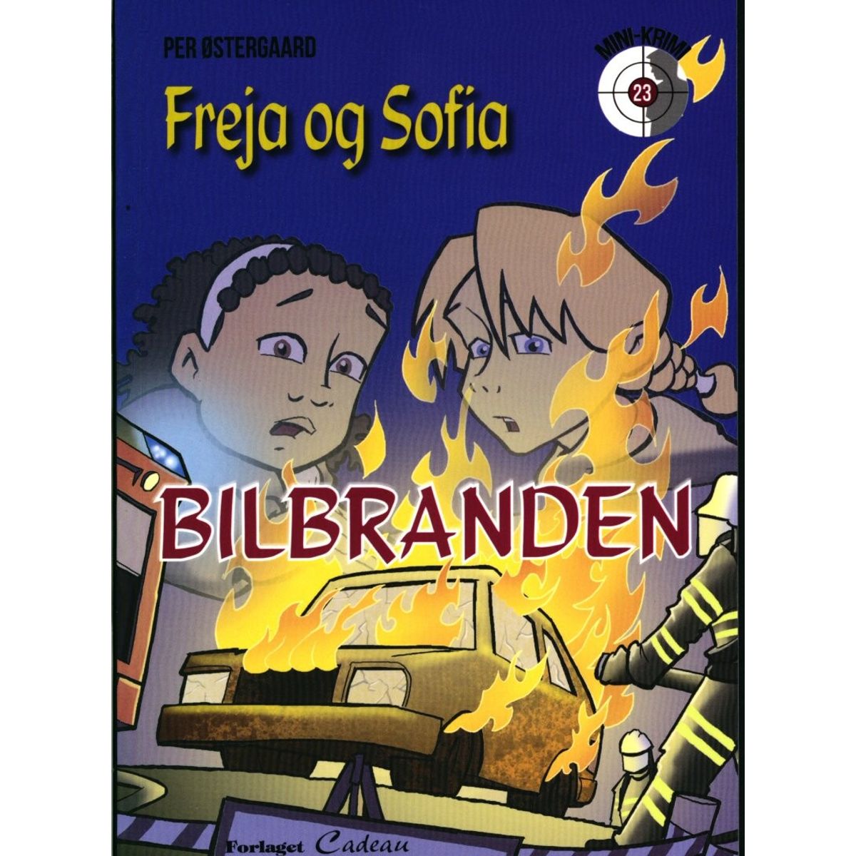 Freja Og Sofia - Bilbranden - Per østergaard - Bog