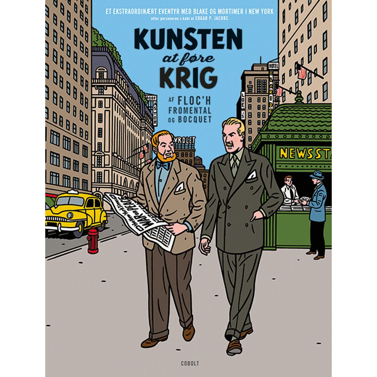 Blake Og Mortimer - Kunsten At Føre Krig - Jean-luc Fromental - Tegneserie