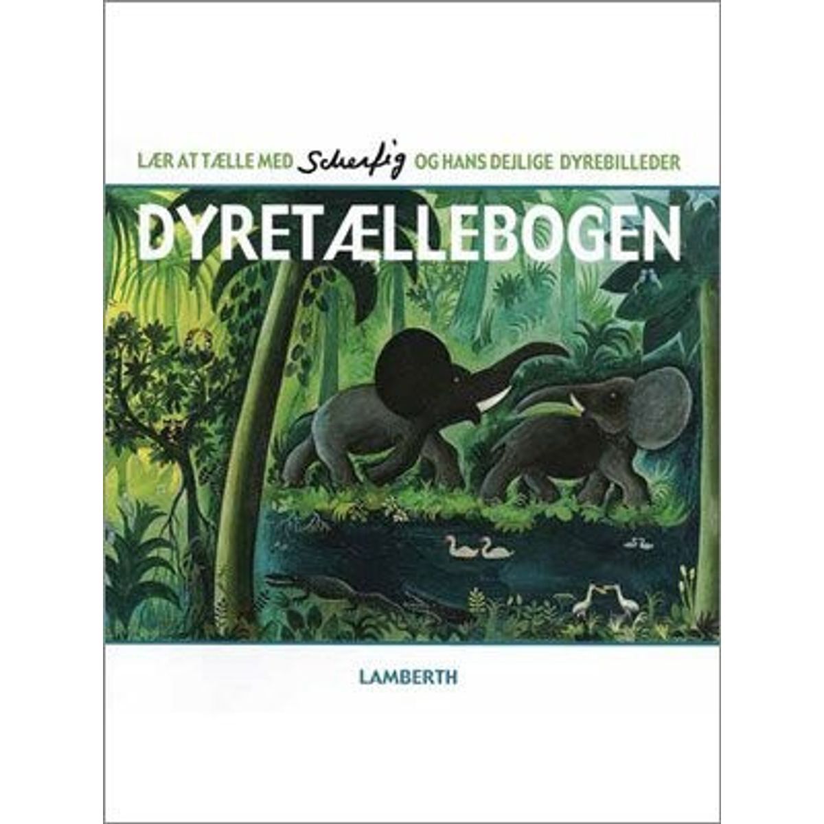 Dyretællebogen - Lena Lamberth - Bog