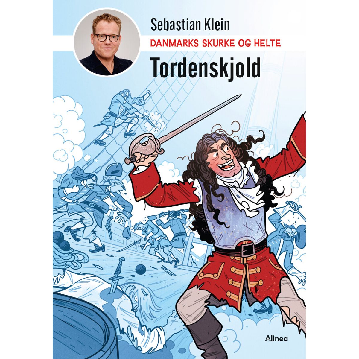 Danmarks Skurke Og Helte - Tordenskjold - Sebastian Klein - Bog