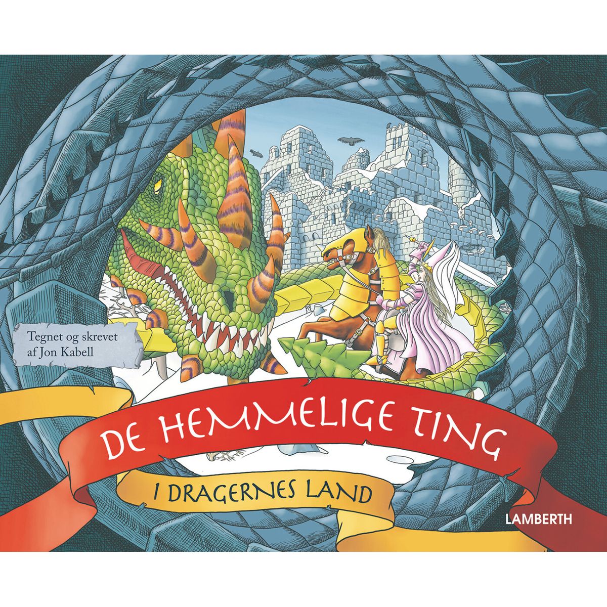 De Hemmelige Ting I Dragernes Land - Jon Kabell - Bog