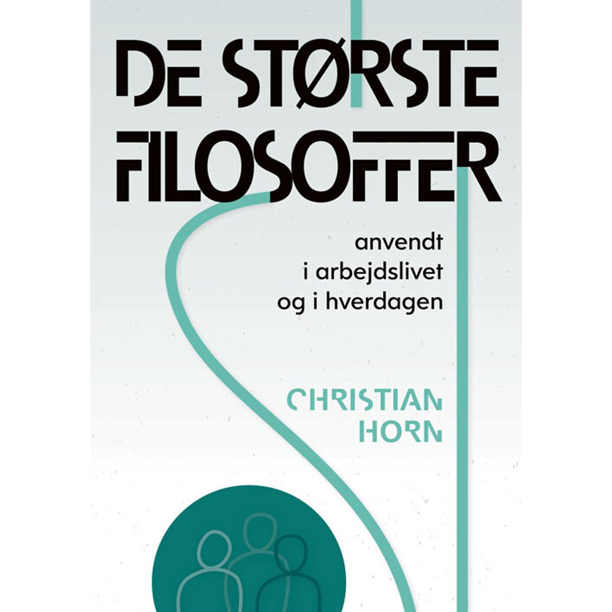 De Største Filosoffer - Christian Horn - Bog