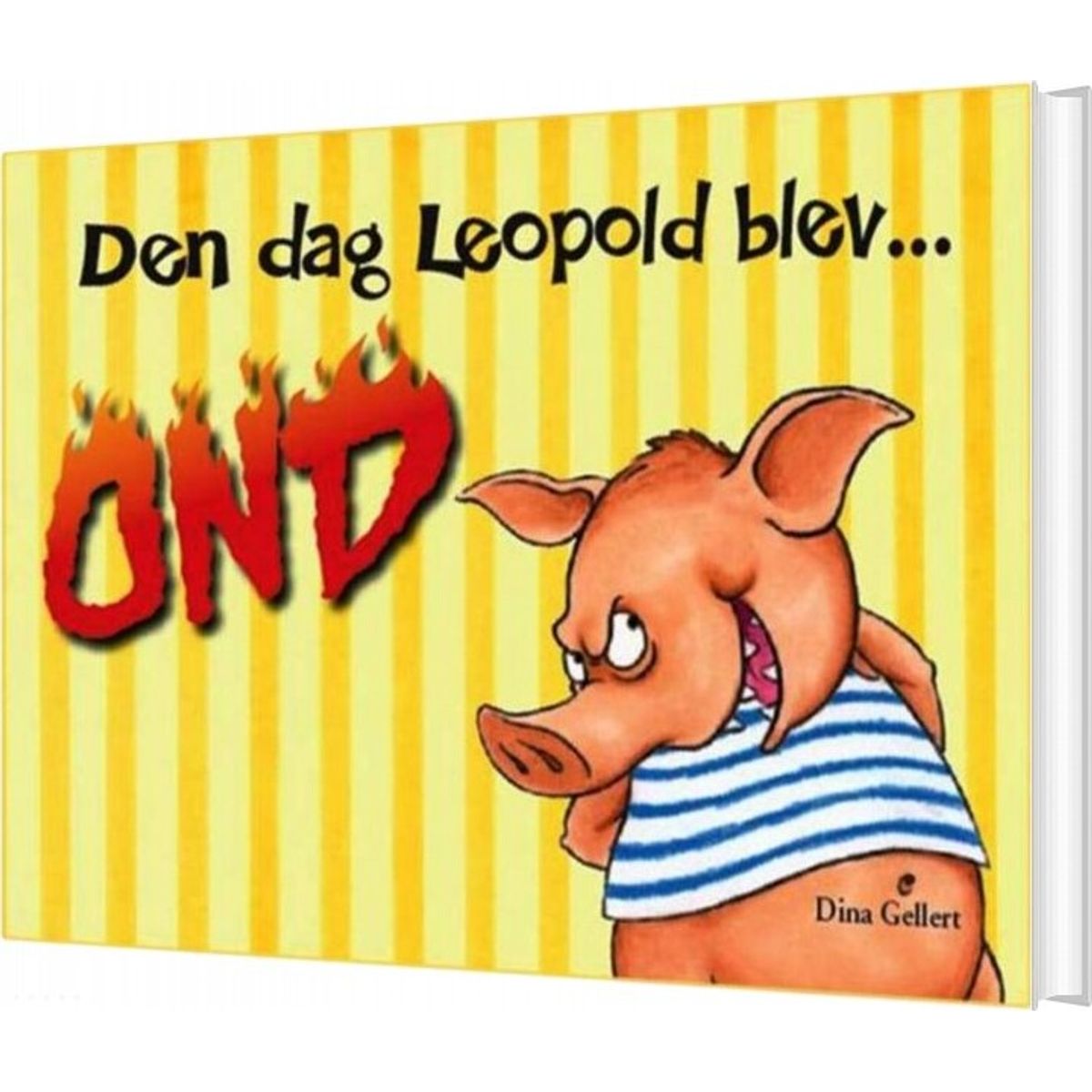 Den Dag Leopold Blev Ond - Dina Gellert - Bog