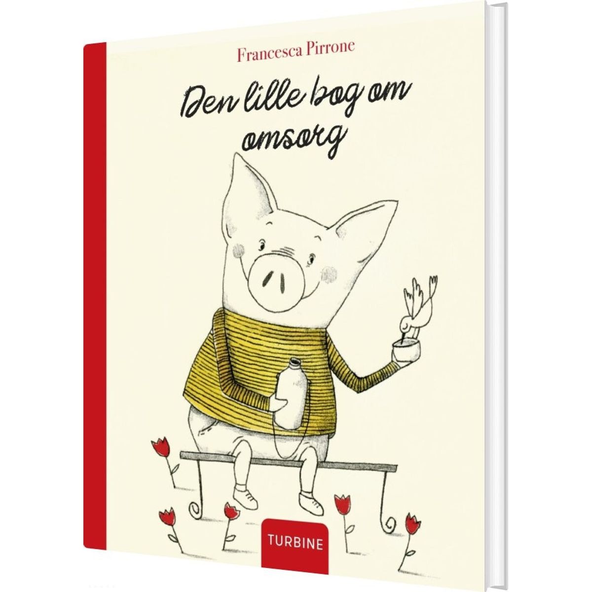 Den Lille Bog Om Omsorg - Francesca Pirrone - Bog