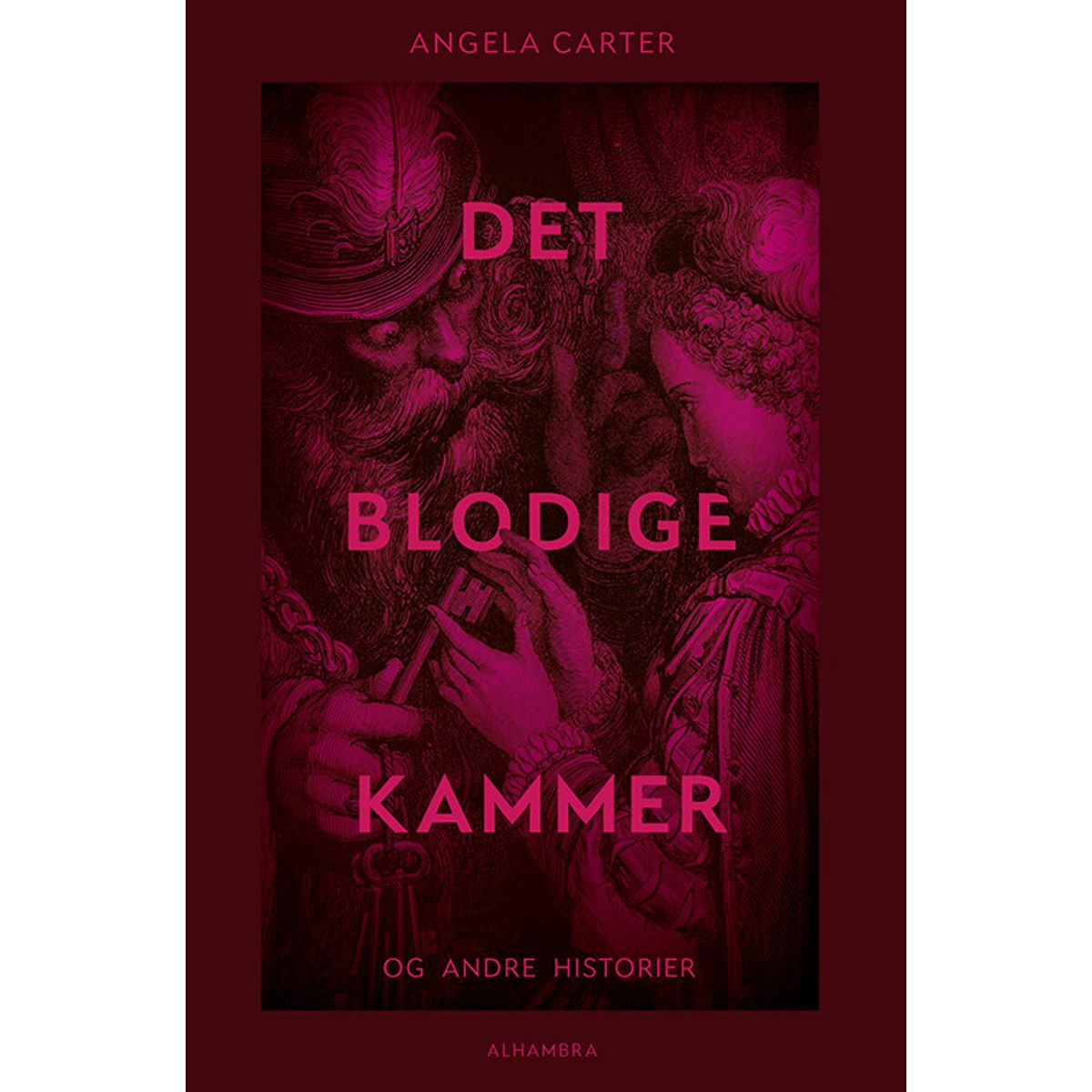 Det Blodige Kammer Og Andre Historier - Angela Carter - Bog