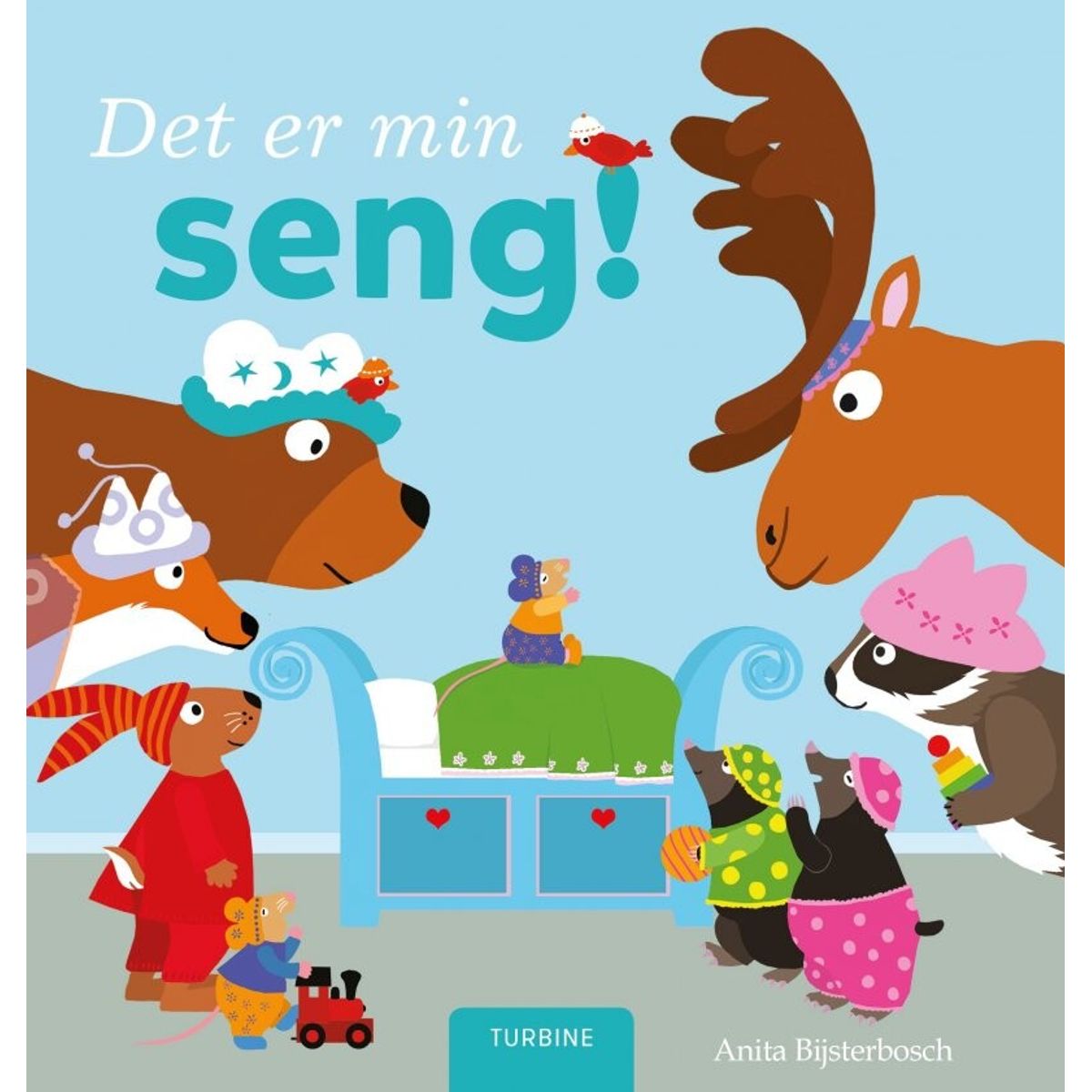 Det Er Min Seng! - Anita Bijsterbosch - Bog