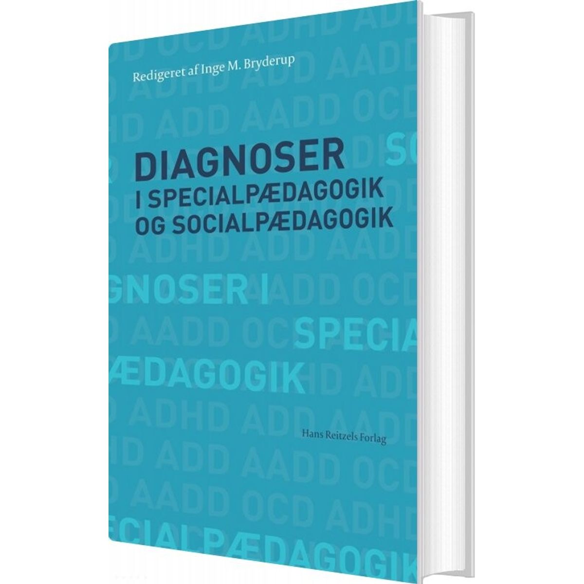 Diagnoser I Specialpædagogik Og Socialpædagogik - Janne Hedegaard Hansen - Bog