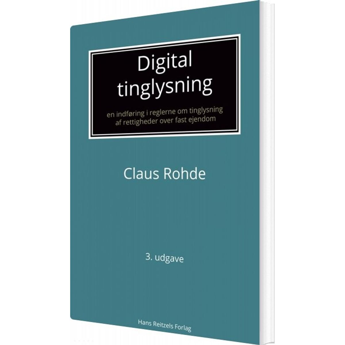 Digital Tinglysning - Claus Rohde - Bog