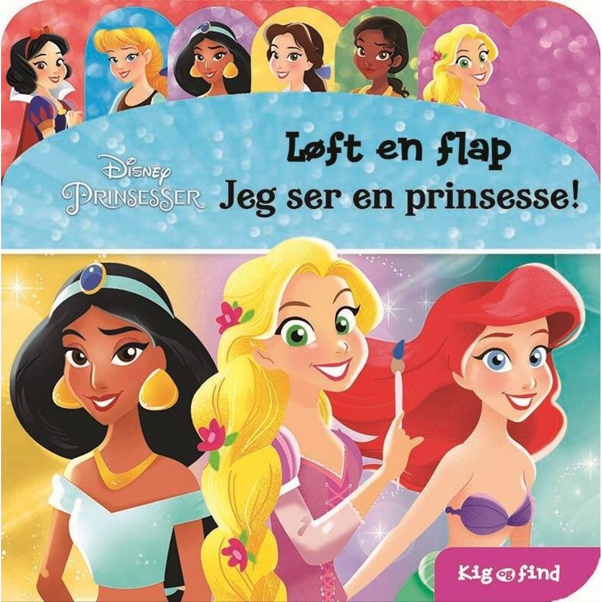 Disney Prinsesser Løft En Flap - Bog