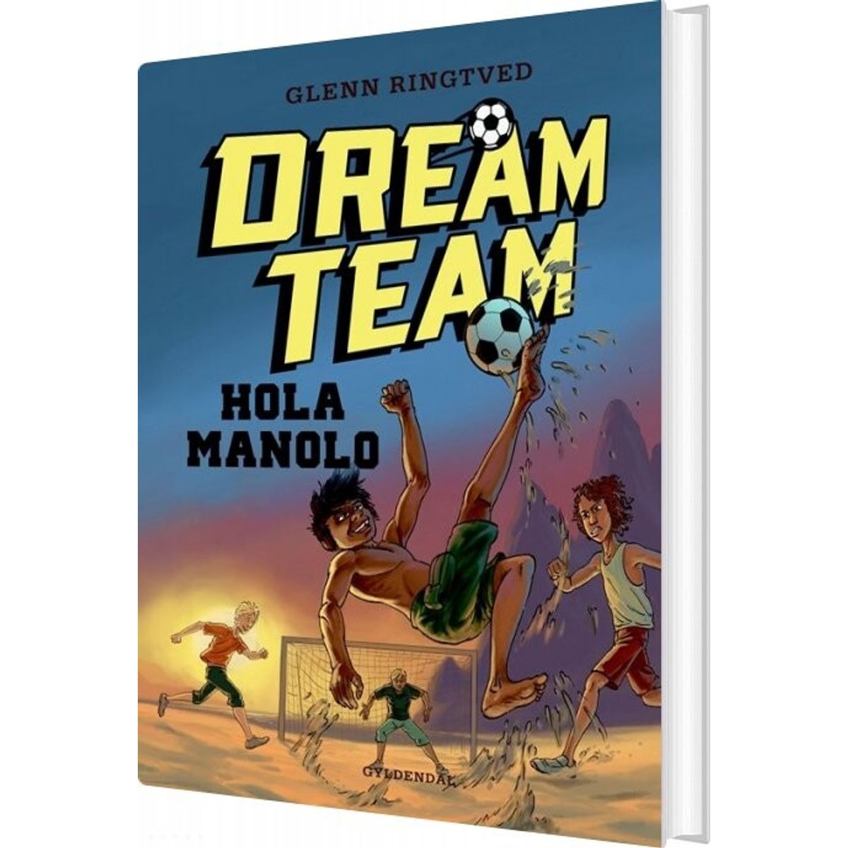 Dreamteam 3 - Hola Manolo - Glenn Ringtved - Bog