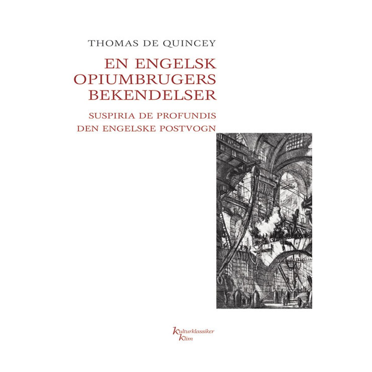 En Engelsk Opiumbrugers Bekendelser - Thomas De Quincey - Bog