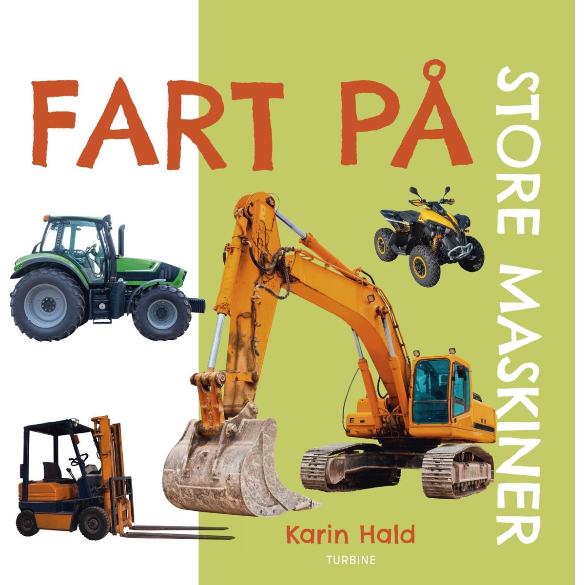 Fart På - Store Maskiner - Karin Hald - Bog