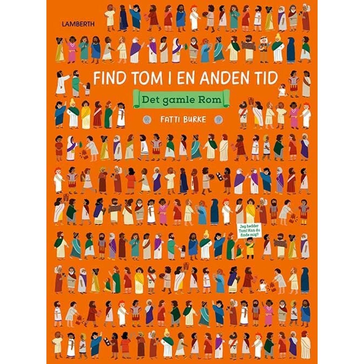 Find Tom I En Anden Tid - Det Gamle Rom - Fatti Burke - Bog