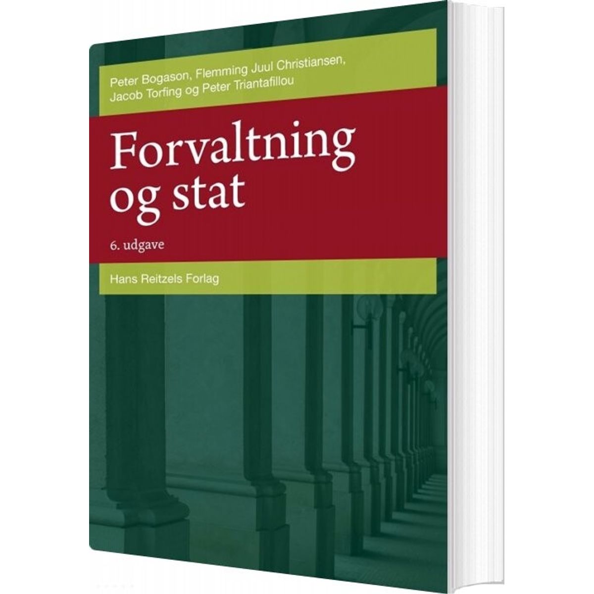 Forvaltning Og Stat - Jacob Torfing - Bog