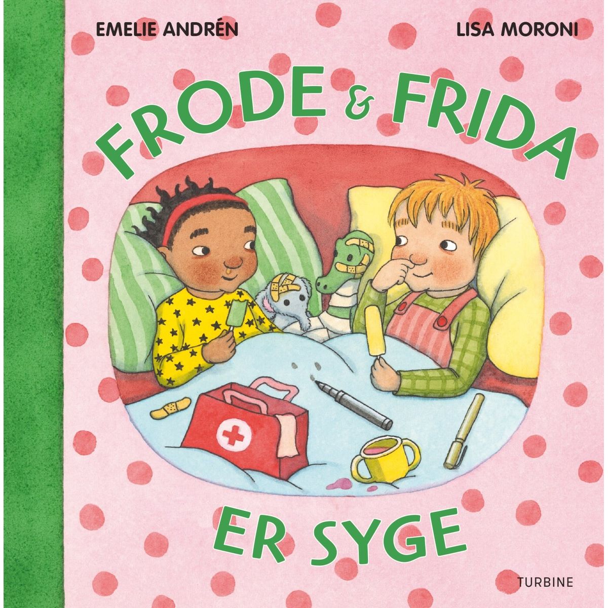 Frode Og Frida Er Syge - Emelie Andrén - Bog