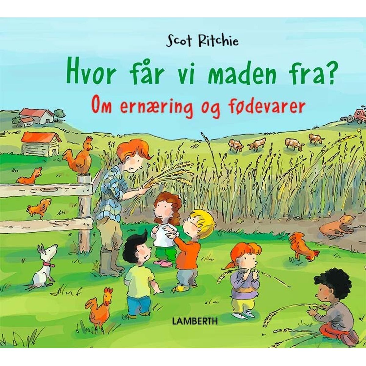 Hvor Får Vi Maden Fra? - Scot Ritchie - Bog