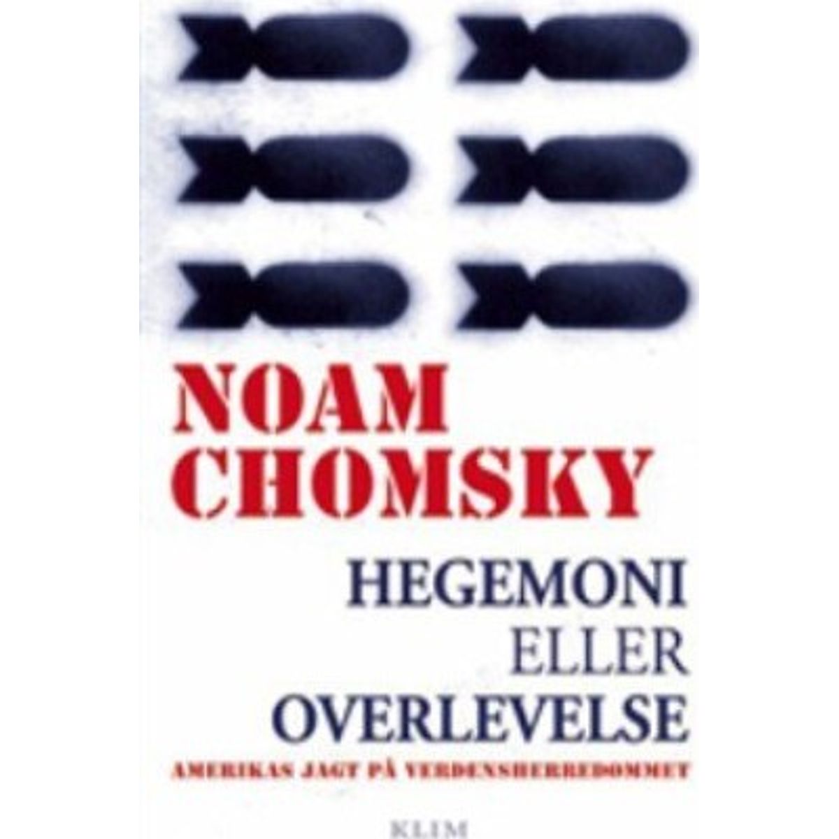 Hegemoni Eller Overlevelse - Noam Chomsky - Bog